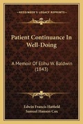 Cover: Patient Continuance In Well-Doing - Kessinger Publishing