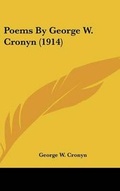 Cover: Poems by George W. Cronyn (1914) - Kessinger Publishing