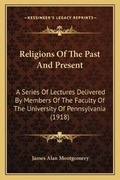 Cover: Religions Of The Past And Present - Kessinger Publishing