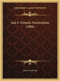 Abbildung von: Aan F. Domela Nieuwenhuis (1904) - Kessinger Publishing