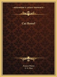 Abbildung von: Cui Bono? - Kessinger Publishing