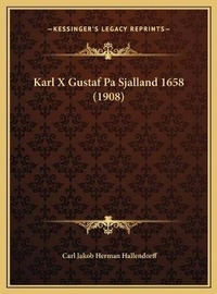Abbildung von: Karl X Gustaf Pa Sjalland 1658 (1908) - Kessinger Publishing