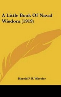 Abbildung von: A Little Book of Naval Wisdom (1919) - Kessinger Publishing