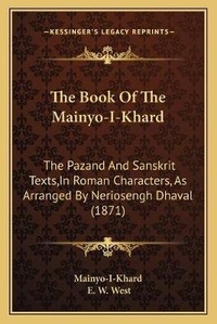 Enlarge image Cover: The Book Of The Mainyo-I-Khard - Kessinger Publishing