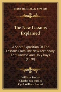 Enlarge image Cover: The New Lessons Explained - Kessinger Publishing