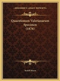 Cover: Quaestionum Valerianarum Specimen (1876) - Kessinger Publishing