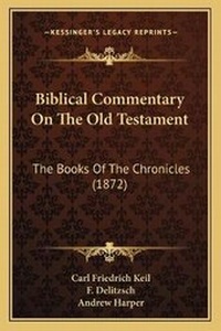 Enlarge image Cover: Biblical Commentary On The Old Testament - Kessinger Publishing