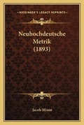 Cover: Neuhochdeutsche Metrik (1893) - Kessinger Publishing