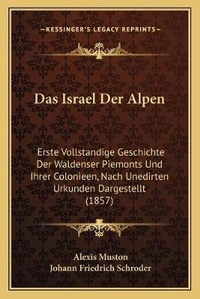 Enlarge image Cover: Das Israel Der Alpen - Kessinger Publishing