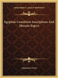 Bild: Egyptian Cuneiform Inscriptions And Hieratic Papyri - Kessinger Publishing