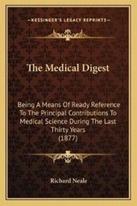 Enlarge image Cover: The Medical Digest - Kessinger Publishing