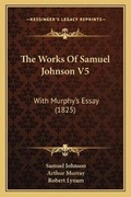 Cover: The Works Of Samuel Johnson V5 - Kessinger Publishing