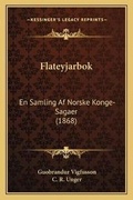 Cover: Flateyjarbok - Kessinger Publishing