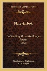 Abbildung von: Flateyjarbok - Kessinger Publishing