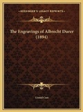 Cover: The Engravings of Albrecht Durer (1894) - Kessinger Publishing
