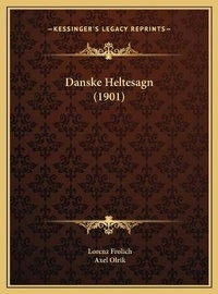 Abbildung von: Danske Heltesagn (1901) - Kessinger Publishing