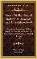 Cover: Sketch Of The Natural History Of Yarmouth And Its Neighborhood - Kessinger Publishing