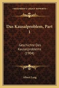 Cover: Das Kausalproblem, Part 1 - Kessinger Publishing
