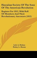 Cover: Hawaiian Society of the Sons of the American Revolution - Kessinger Publishing