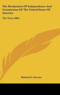 Cover: The Declaration of Independence and Constitution of the United States of America - Kessinger Publishing