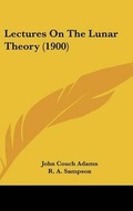 Cover: Lectures on the Lunar Theory (1900) - Kessinger Publishing