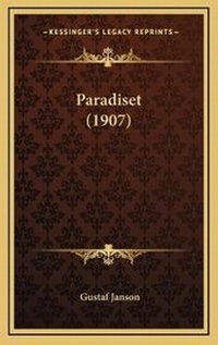 Abbildung von: Paradiset (1907) - Kessinger Publishing