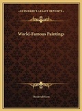 Cover: World-Famous Paintings - Kessinger Publishing