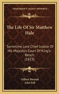 Cover: The Life Of Sir Matthew Hale - Kessinger Publishing