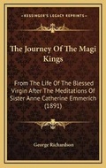Cover: The Journey Of The Magi Kings - Kessinger Publishing