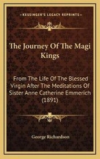 Enlarge image Cover: The Journey Of The Magi Kings - Kessinger Publishing