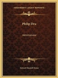 Cover: Philip Dru - Kessinger Publishing
