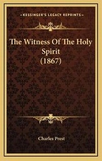 Enlarge image Cover: The Witness Of The Holy Spirit (1867) - Kessinger Publishing