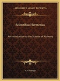 Cover: Scientifica Hermetica - Kessinger Publishing