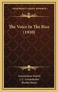 Cover: The Voice In The Rice (1910) - Kessinger Publishing