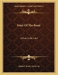 Cover: Dust Of The Road - Kessinger Publishing