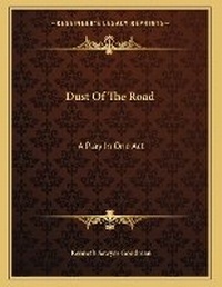 Enlarge image Cover: Dust Of The Road - Kessinger Publishing