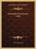 Cover: Earthquake Measurement (1883) - Kessinger Publishing