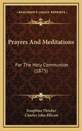 Cover: Prayers And Meditations - Kessinger Publishing