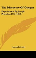 Abbildung von: The Discovery of Oxygen - Kessinger Publishing