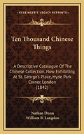 Cover: Ten Thousand Chinese Things - Kessinger Publishing