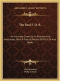 Cover: The Real F. D. R. - Kessinger Publishing