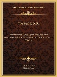 Enlarge image Cover: The Real F. D. R. - Kessinger Publishing