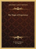 Cover: The Magic of Experience - Kessinger Publishing