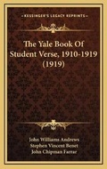 Cover: The Yale Book Of Student Verse, 1910-1919 (1919) - Kessinger Publishing