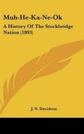 Cover: Muh-He-Ka-Ne-Ok - Kessinger Publishing