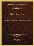 Cover: The Divining Rod - Kessinger Publishing