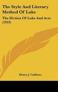 Cover: The Style And Literary Method Of Luke - Kessinger Publishing