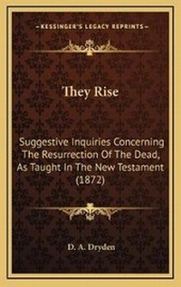 Bild: They Rise - Kessinger Publishing