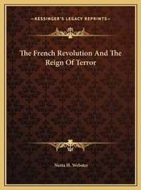 Enlarge image Cover: The French Revolution And The Reign Of Terror - Kessinger Publishing