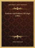 Cover: Festivals And Folklore Of Gilgit (1905) - Kessinger Publishing